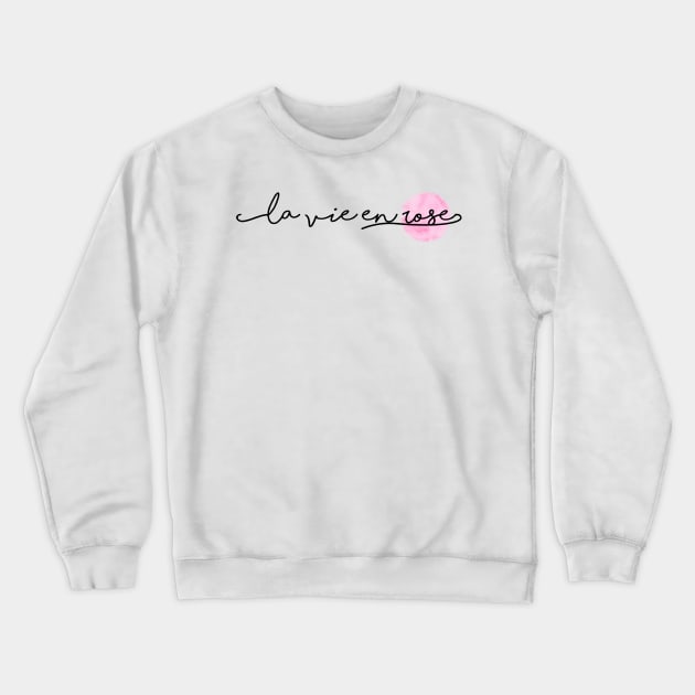 La vie en rose Crewneck Sweatshirt by ghjura